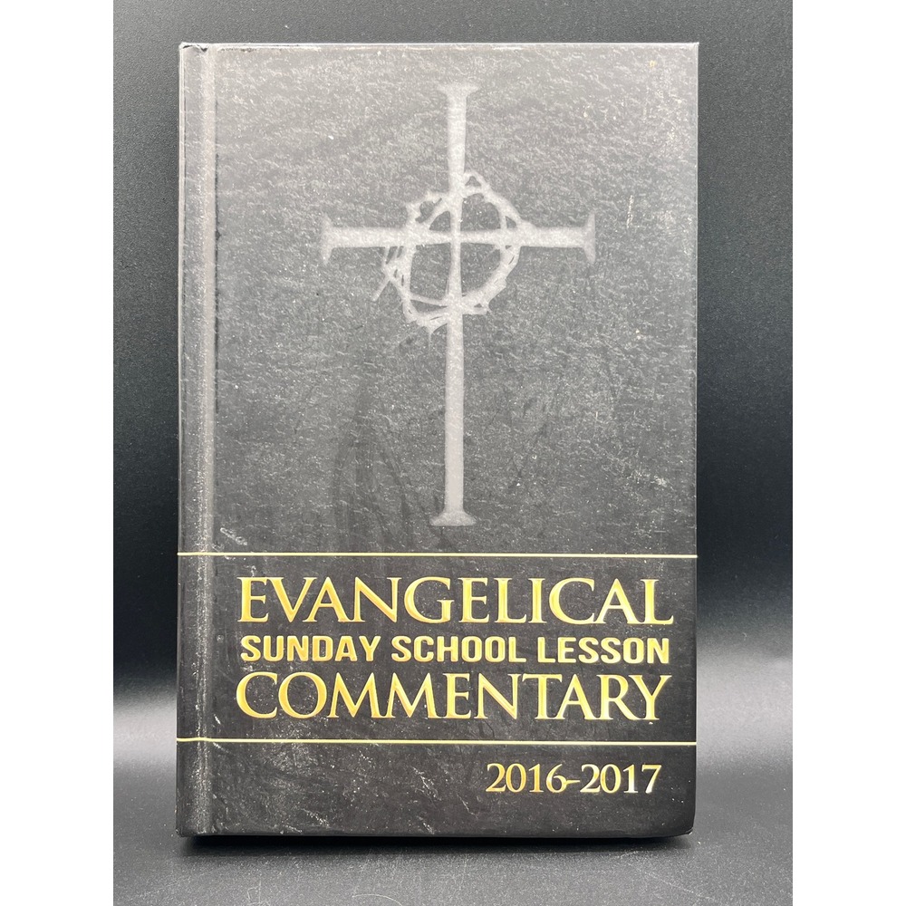 Evangelical Sunday School Lesson Commentary 2016-2017 Hardcover Pathway Press
